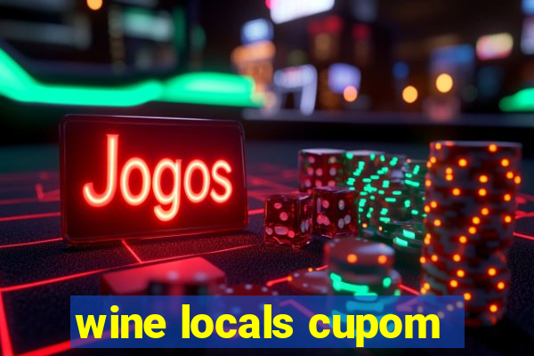 wine locals cupom